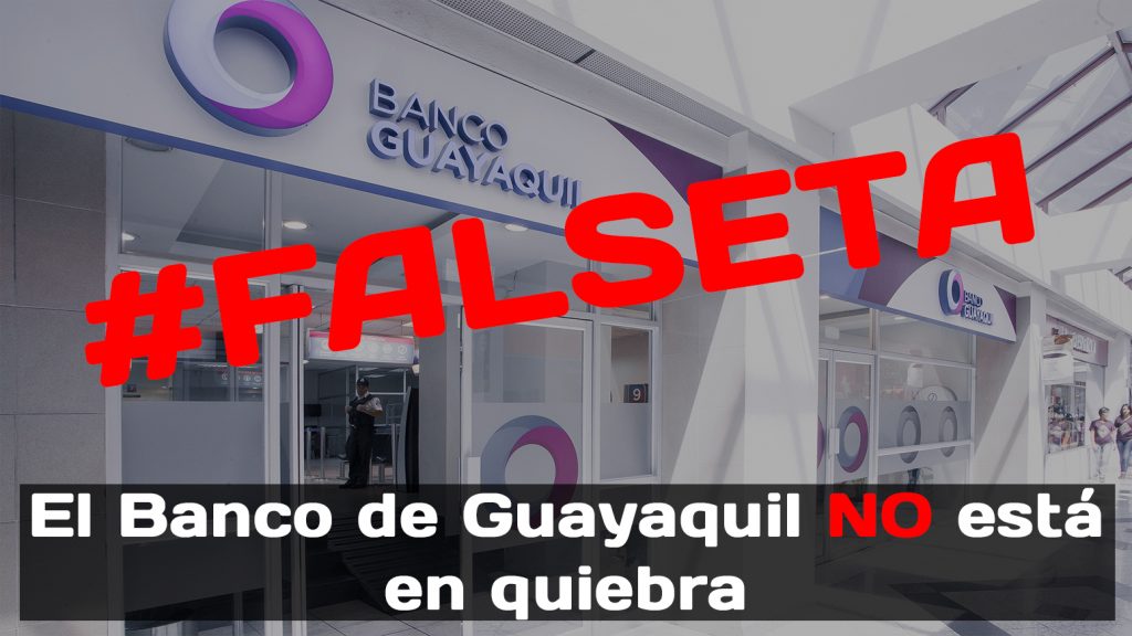 El Banco de Guayaquil no está en quiebra