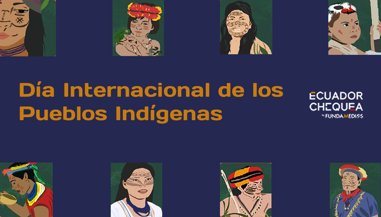 DÍA INTERNACIONAL DE LOS PUEBLOS INDÍGENAS Ecuador Chequea