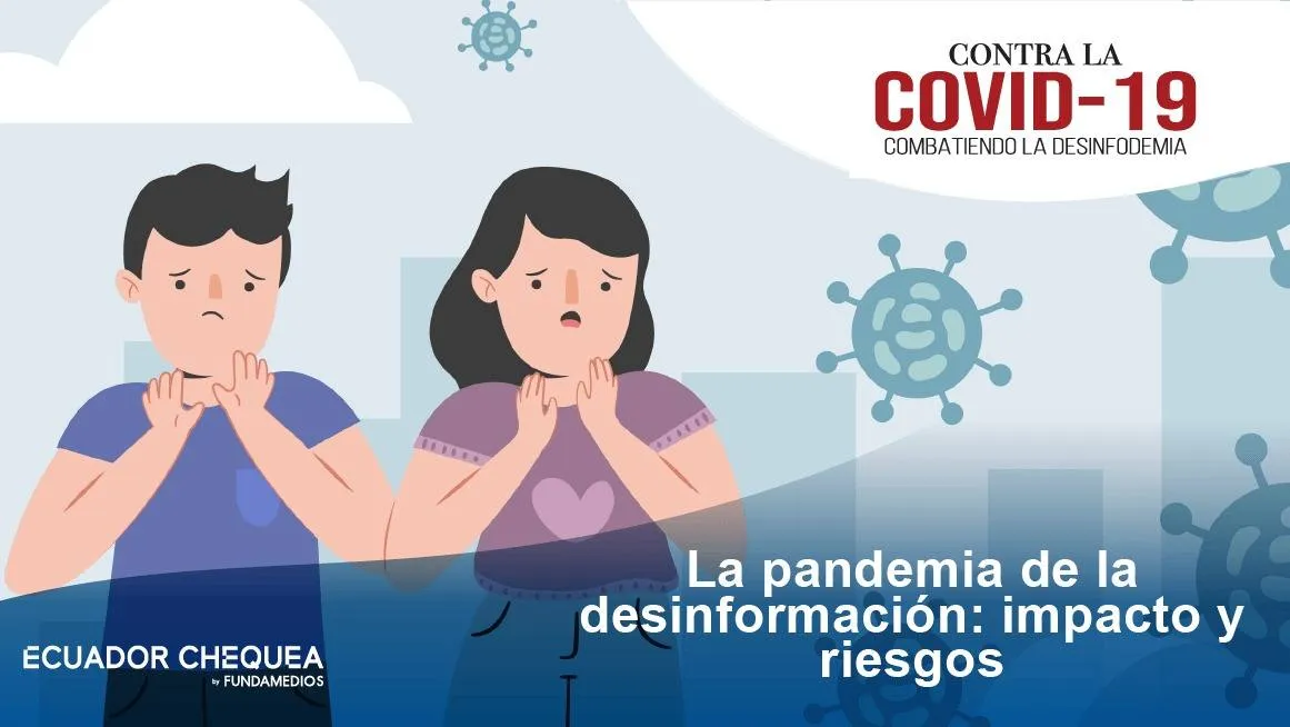 La pandemia de la desinformación: impacto y riesgos