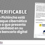 Inverificable, Banco Pichincha bajo ataque cibernético
