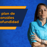 El plan de Gonzales a profundidad