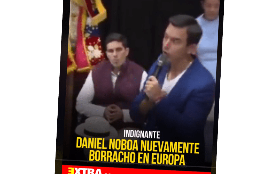 Extra habría publicado: ‘Daniel Noboa nuevamente borracho en Europa’ 