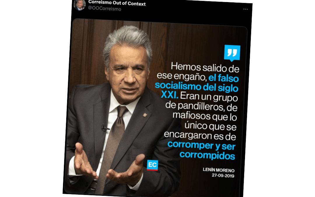 Lenín Moreno habría dicho que el socialismo del siglo XXI es un grupo de mafiosos