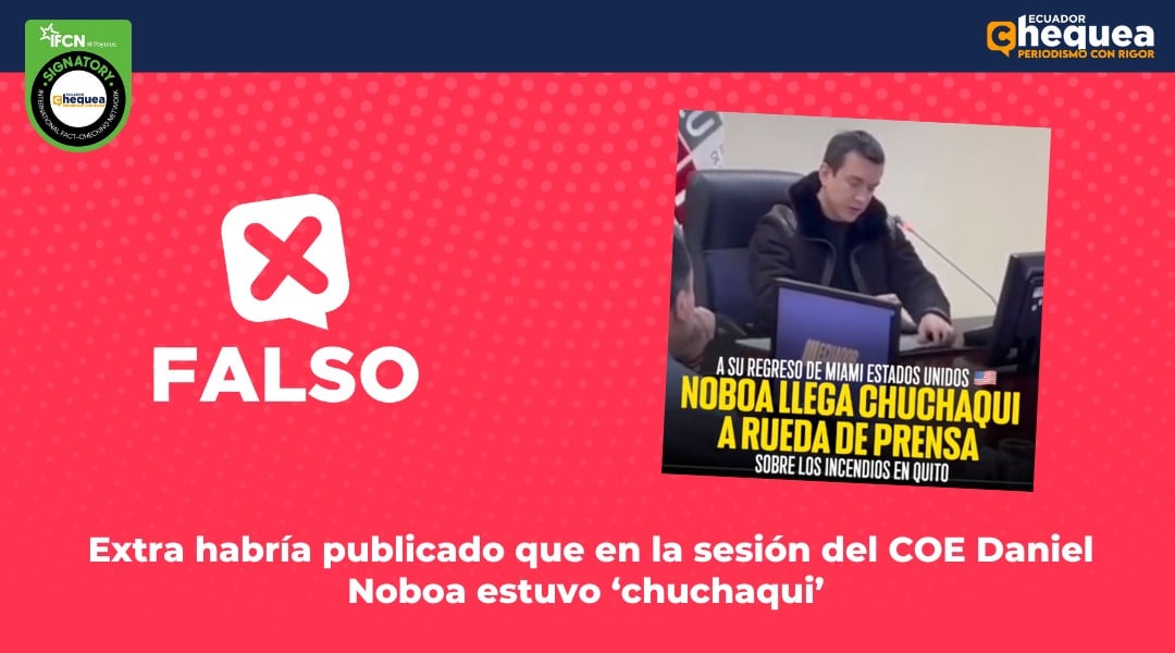 Extra habría publicado que en la sesión del COE Daniel Noboa estuvo ‘chuchaqui’ 