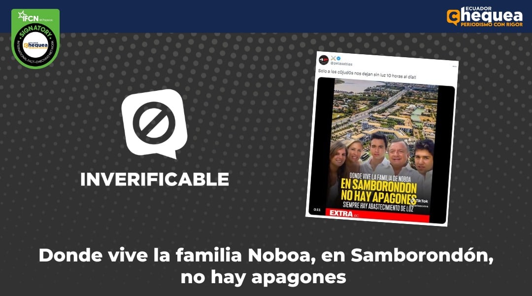 Donde vive la familia Noboa, en Samborondón, no hay apagones