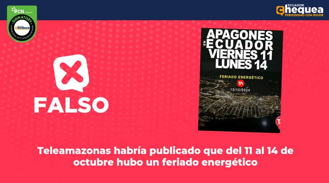 Teleamazonas habría publicado que del 11 al 14 de octubre hubo un feriado energético 