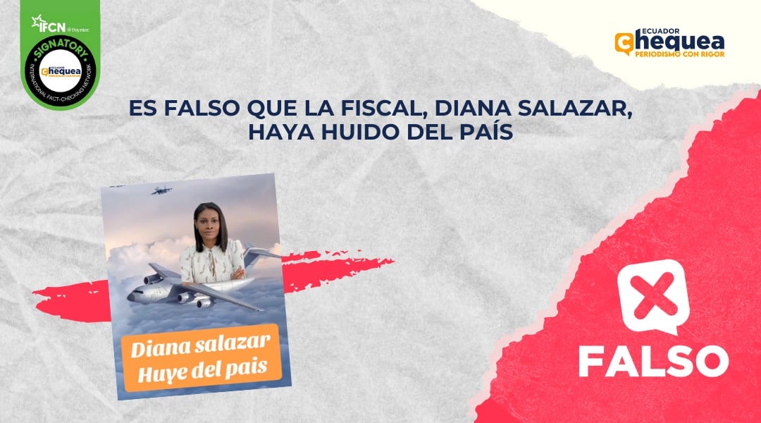 Es falso que la fiscal, Diana Salazar, haya huido del país