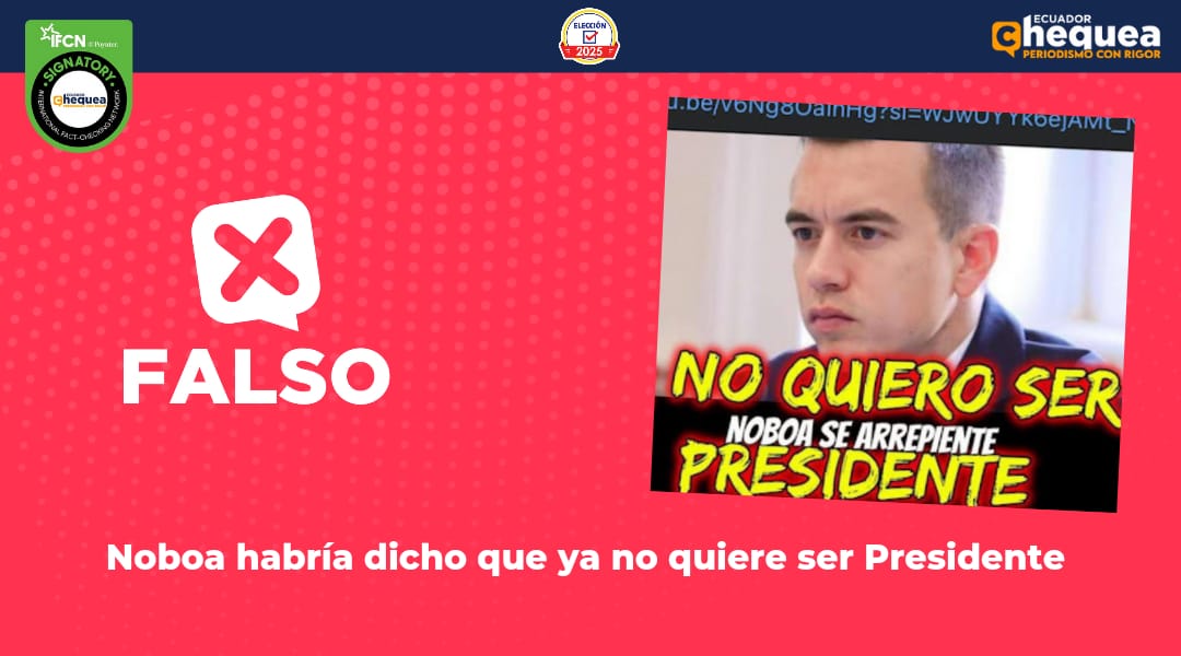 Noboa habría dicho que ya no quiere ser Presidente 