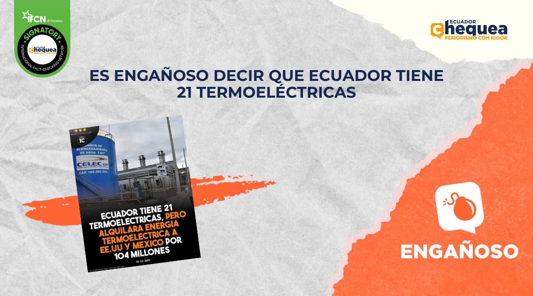 Es engañoso decir que Ecuador tiene 21 termoeléctricas