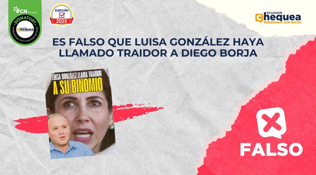 Es falso que Luisa González haya llamado traidor a Diego Borja