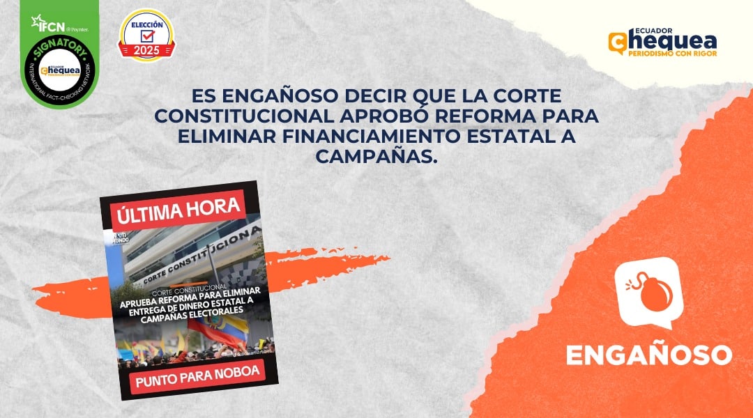 Es engañoso decir que la Corte Constitucional aprobó reforma para eliminar financiamiento estatal a campañas