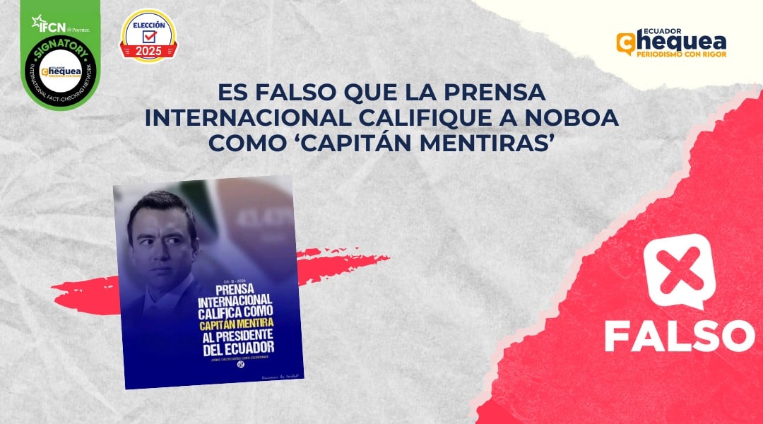 Es falso que la prensa internacional califique a Noboa como ‘Capitán Mentiras’