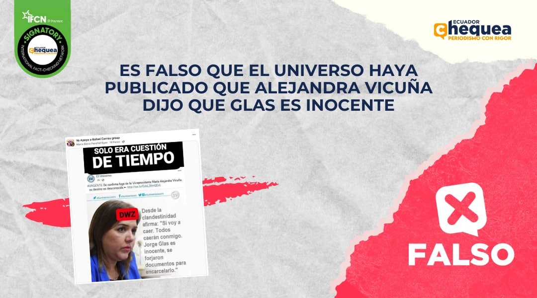 Es falso que El Universo haya publicado que Alejandra Vicuña dijo que Glas es inocente