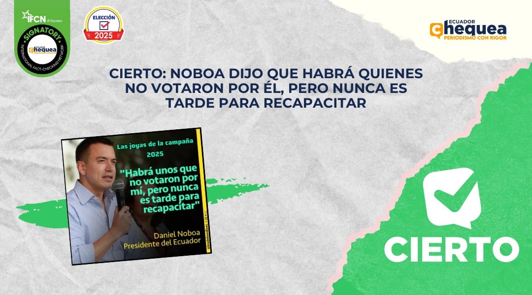 Cierto: Noboa dijo que habrá quienes no votaron por él, pero nunca es tarde para recapacitar