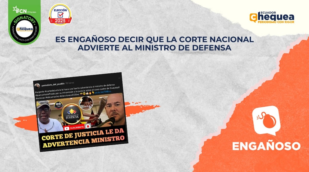 Es engañoso decir que la Corte Nacional advierte al Ministro de Defensa  