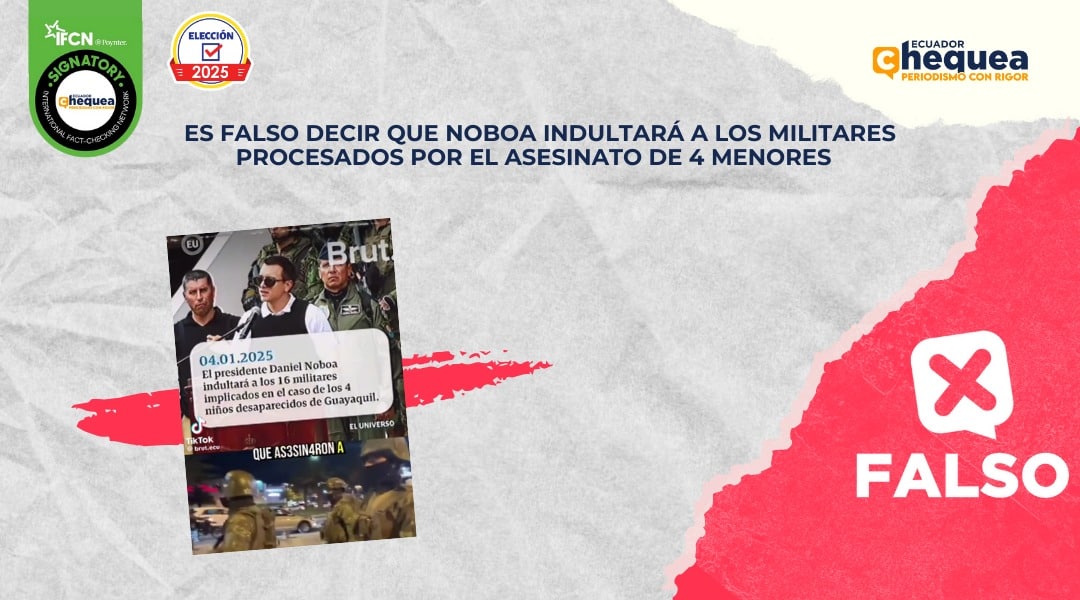 Es falso decir que Noboa indultará a los militares procesados por el asesinato de 4 menores  