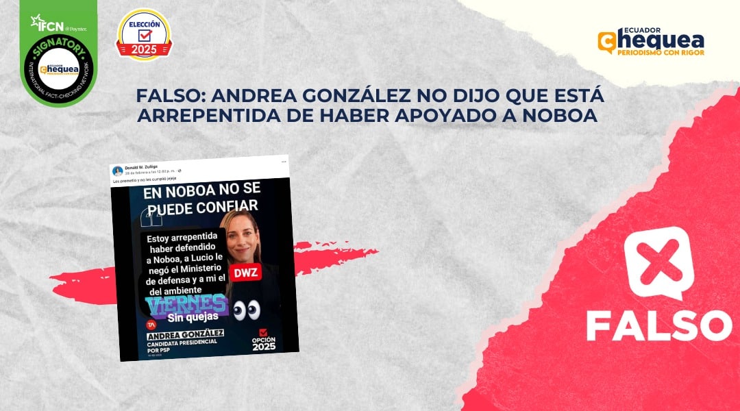 Falso: Andrea González no dijo que está arrepentida de haber apoyado a Noboa