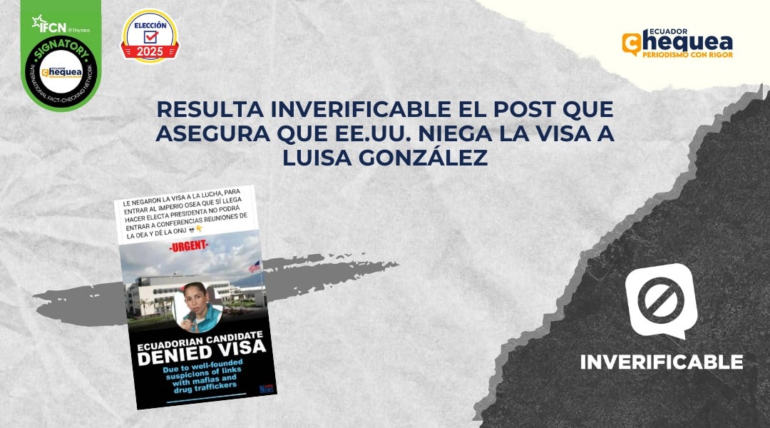 Resulta inverificable el post que asegura que EE.UU. niega la visa a Luisa González