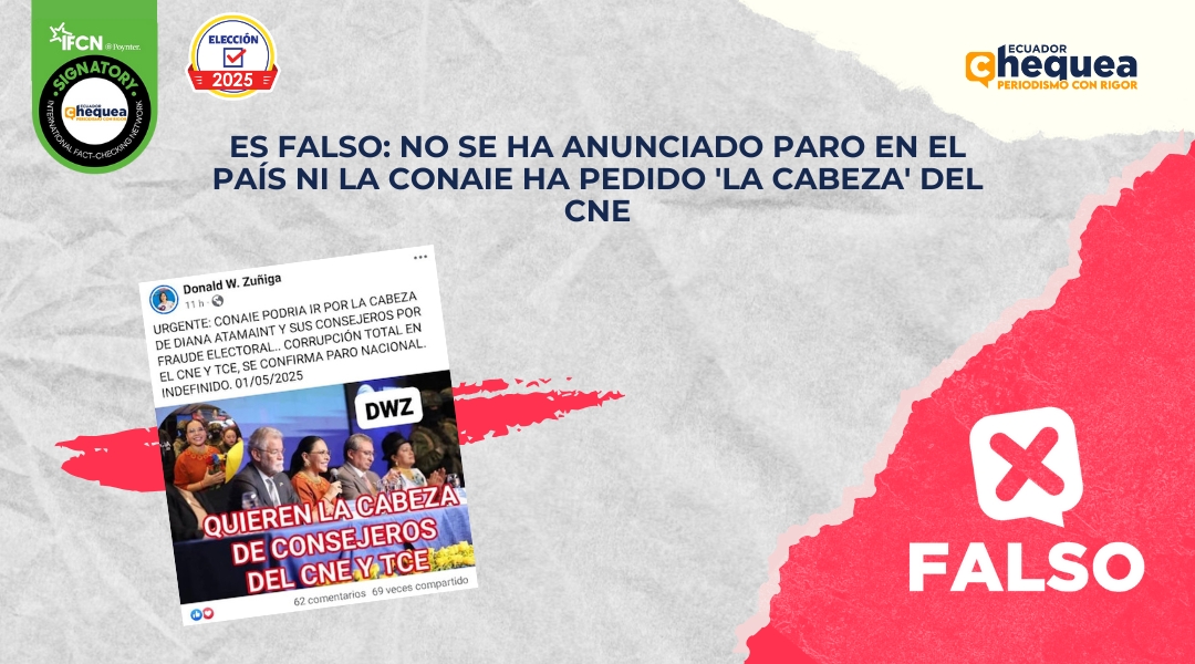 Es falso: no se ha anunciado paro en el país ni la Conaie ha pedido ‘la cabeza’ del CNE