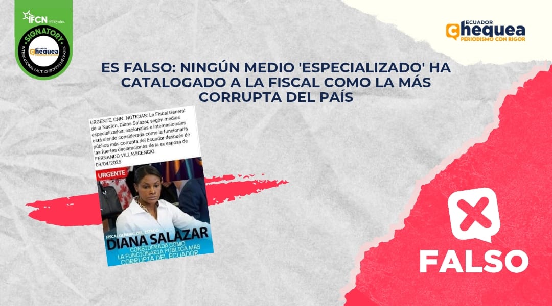 Es falso: ningún medio ‘especializado’ ha catalogado a la Fiscal como la más corrupta del país