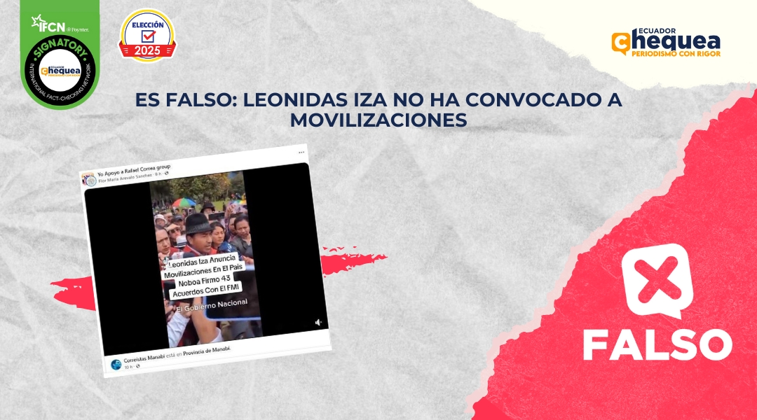 Es falso: Leonidas Iza no ha convocado a movilizaciones