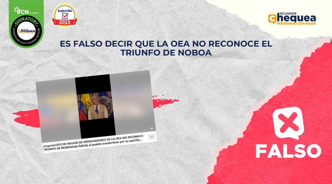 Es falso decir que la OEA no reconoce el triunfo de Noboa